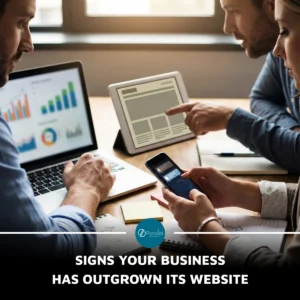 Signs Your Business Has Outgrown Its Website